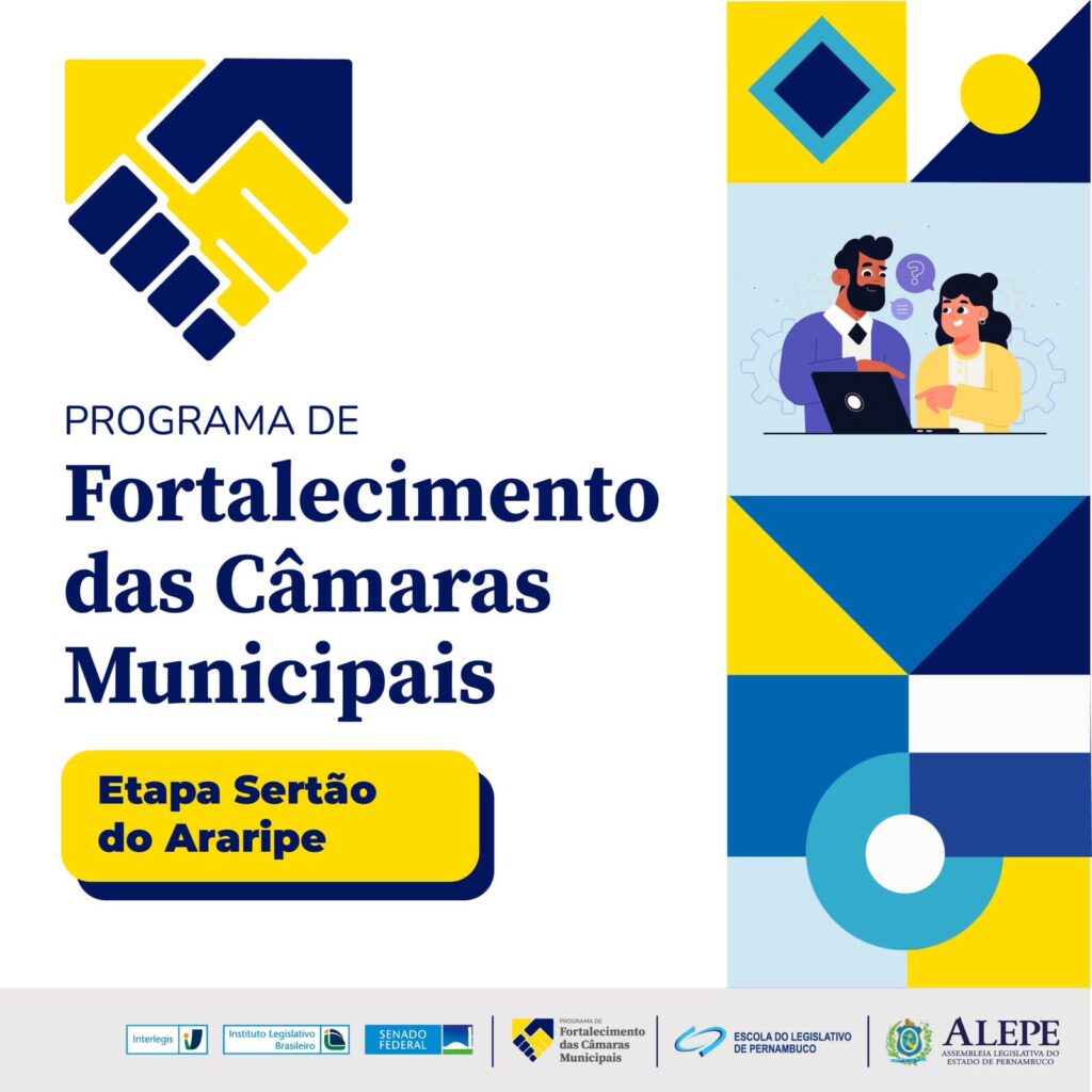 ALEPE promove 5ª edição do *Programa de Fortalecimento das Câmaras Municipais